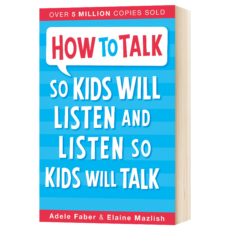 如何说孩子才会听 How to Talk so Kids Will Listen and Listen so Kids Will Talk 英文原版 家庭亲子教育书籍 怎样与孩子相处