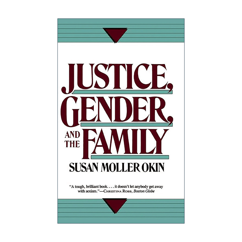 英文原版 Justice Gender and the Family 正义 社会性别与家庭 斯坦福大学教授Susan Moller Okin 英文版 进口英语原版书籍