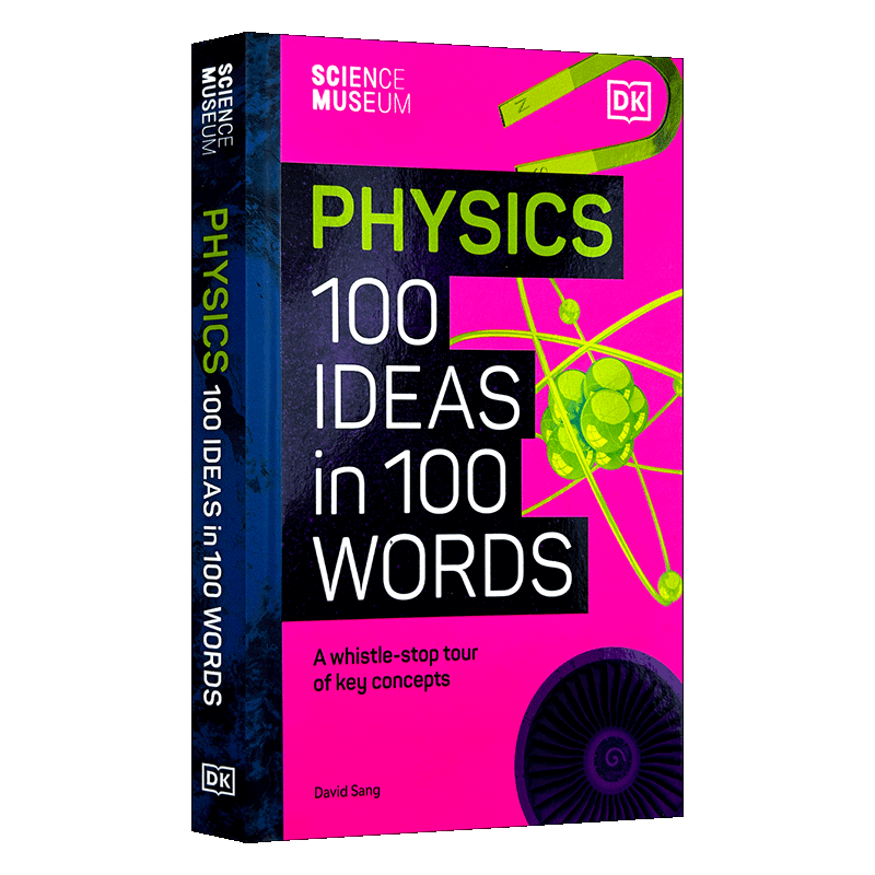 英文原版 The Science Museum Physics 100 Ideas in 100 Words DK科学博物馆 100个单词中的100个物理知识英文版进口英语原版书籍
