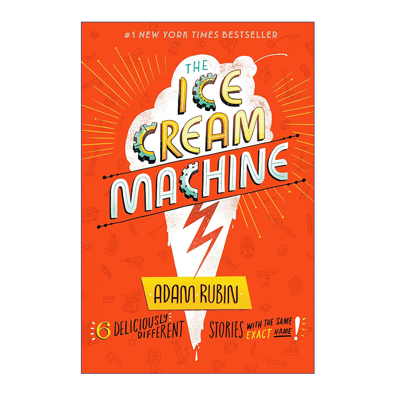 英文原版 The Ice Cream Machine 冰淇淋机 儿童短篇幽默小说集 爱吃玉米饼的龙作者Adam Rubin 精装 英文版 进口英语原版书籍