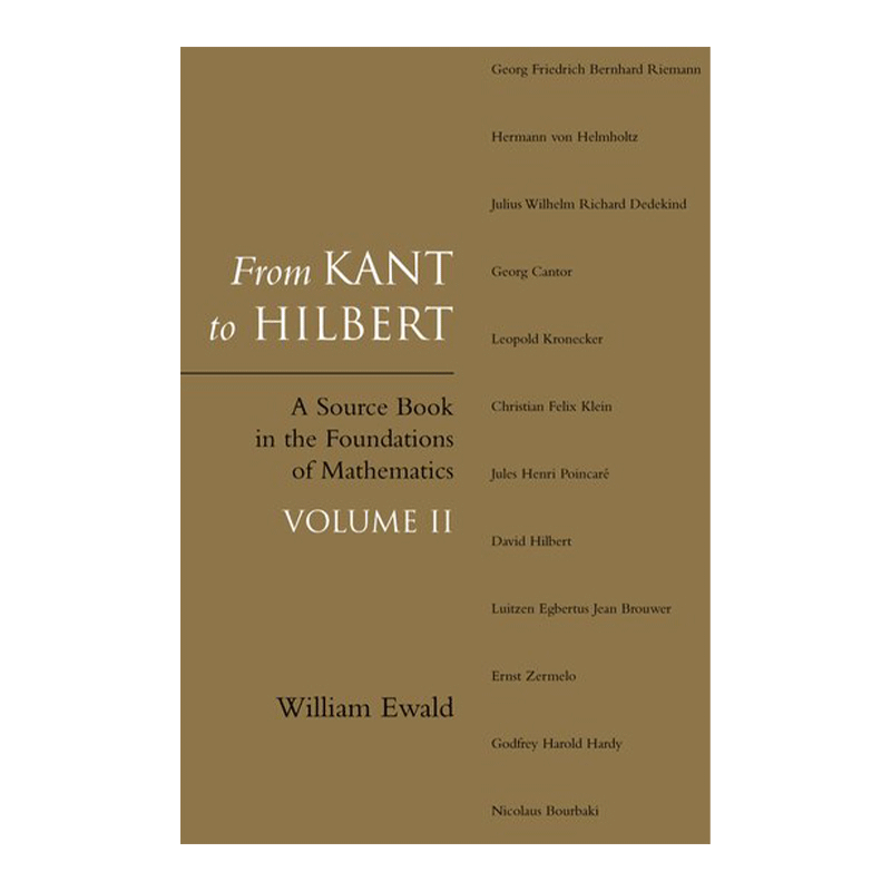 From Kant to Hilbert Volume 2 从康德到希尔伯特 第2卷 数学基础原始资料进口原版英文书籍 - 图0