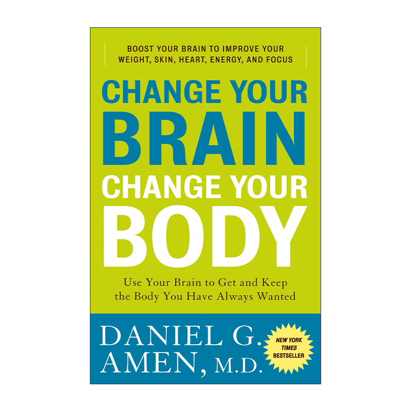 英文原版 Change Your Brain Change Your Body 健康脑 塑身健体 14种健脑方案让你获得梦寐以求的身体 英文版 进口英语原版书籍