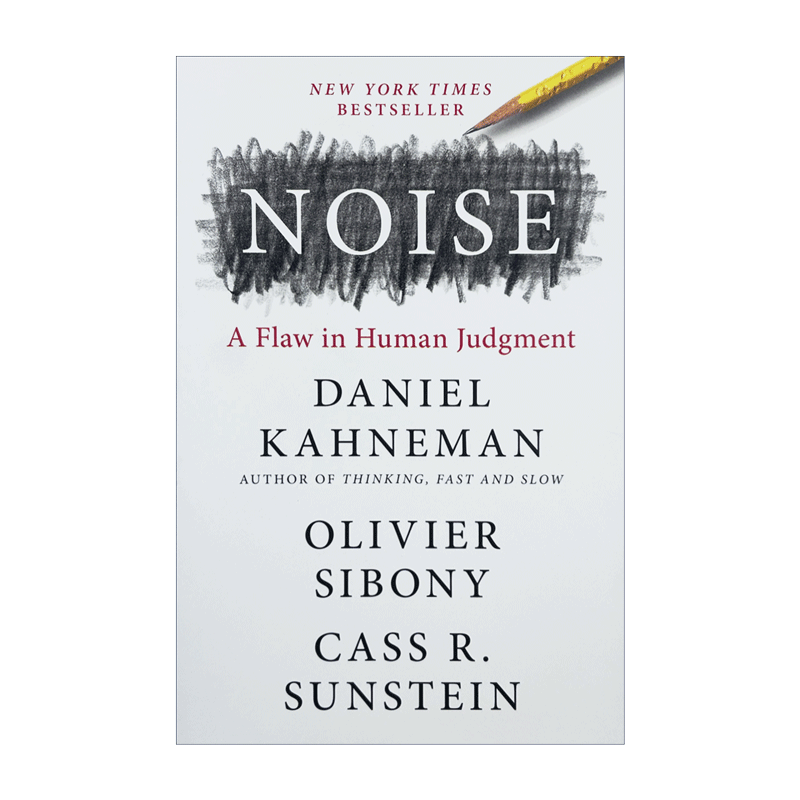 噪音 Noise 英文原版书 人类判断力的缺陷 认知心理 减少噪声偏见 决策判断 进口英语畅销书 诺贝尔经济学奖得主丹尼尔卡尼曼
