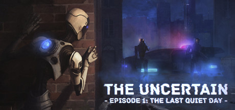 Steam PC key 不确定性 The Uncertain Episode 1.The Last quiet - 图0