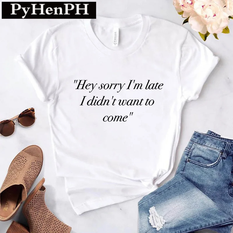 Sorry i'm late i didn't want to come T shirt 个性英文字母T恤 - 图3