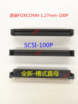 SCSI 100P trough straight inserts FOXCONN 1 27mm 100P New connector AMP Alternative sockets