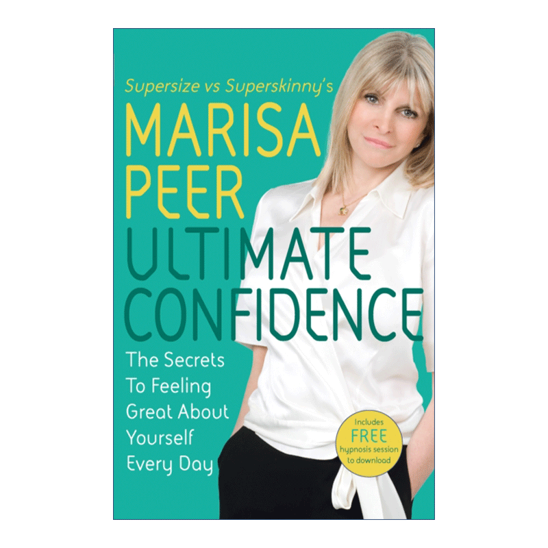 最终的信心 英文原版 Ultimate Confidence 每天感觉自己很好的秘诀 英文版 进口英语原版书籍