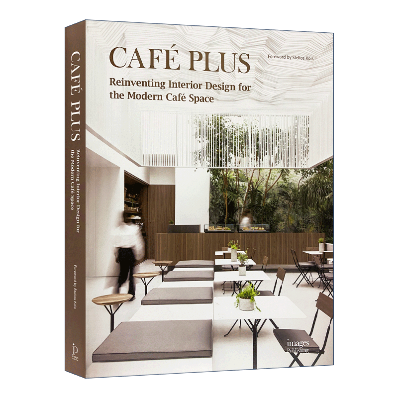 英文原版 Cafe Plus 餐厅 现代咖啡空间的室内设计改造 咖啡厅室内设计 精装 英文版 进口英语原版书籍