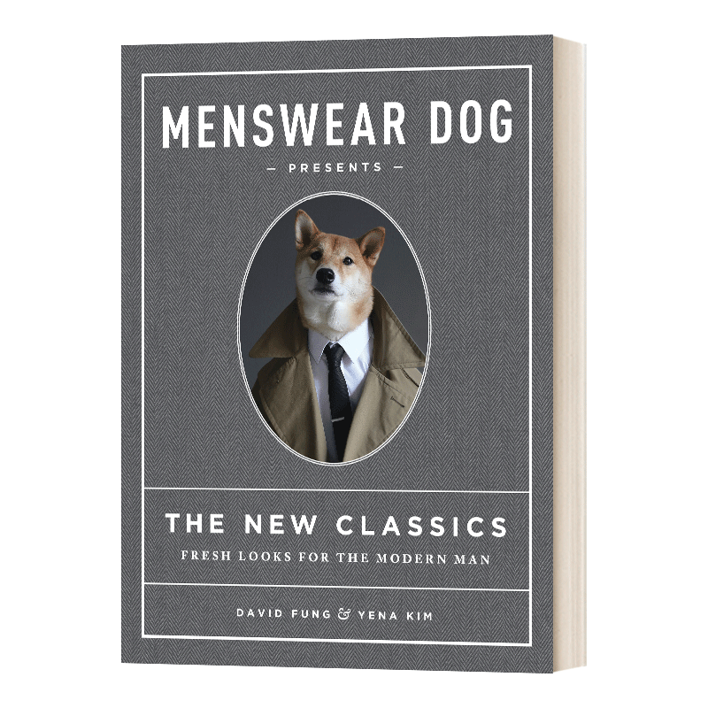 英文原版 Menswear Dog Presents the New Classics 柴犬绅士 都市型男好品位穿搭指南 精装 英文版 进口英语原版书籍 - 图1