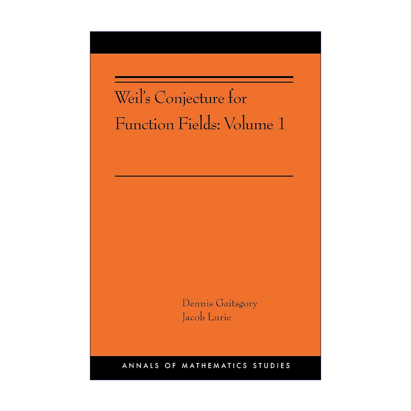 英文原版 Weil's Conjecture for Function Fields: Volume I(AMS-199)韦尔的函数场猜想卷一哈佛大学数学教授Dennis Gaitsgory-图0