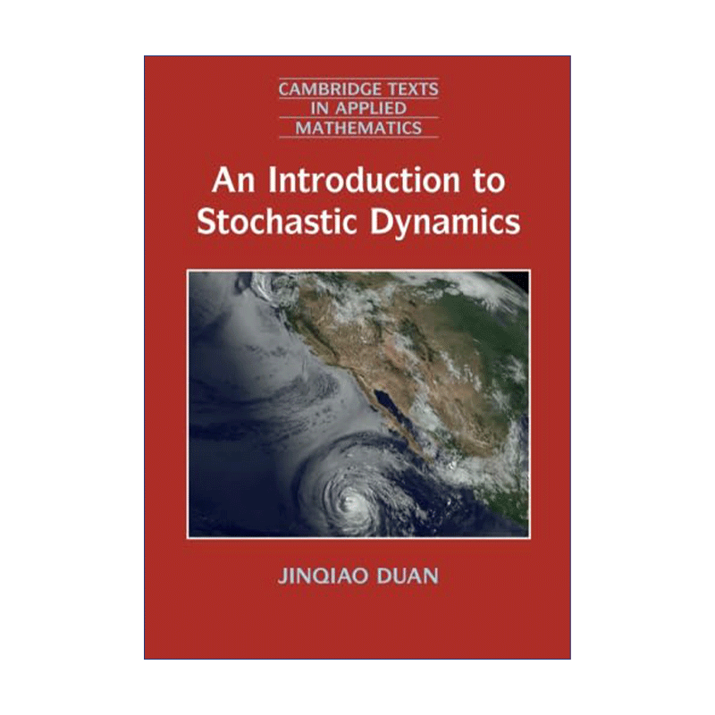 英文原版 An Introduction to Stochastic Dynamics随机动力系统导论段金桥剑桥应用数学文本系列英文版进口英语原版书籍-图0