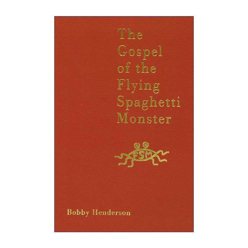 英文原版 The Gospel of the Flying Spaghetti Monster 飞面神经 鲍比·亨德森 飞面神教创始人 精装 英文版 进口英语原版书籍
