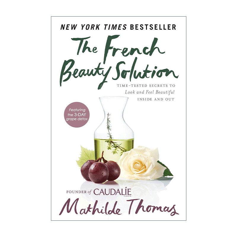 法国美容方案 英文原版 The French Beauty Solution 让你历经考验也能内外皆美的秘诀 Mathilde Thomas 英文版 进口英语原版书籍