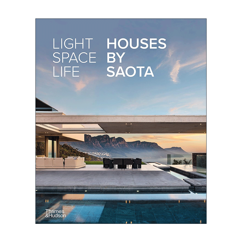 英文原版 Light Space Life Houses By Saota 光线空间生活 SAOTA建筑事务所 南非建筑事务所 精装 英文版 进口英语原版书籍