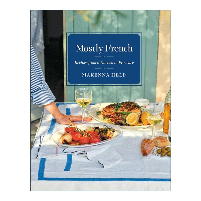 英文原版 Mostly French 普罗旺斯厨房的食谱 精装 亚马逊月度佳选 英文版 进口英语原版书籍 - 图0