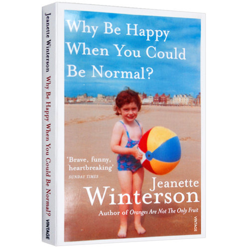 我要快乐 不必正常 英文原版人物传记 Why Be Happy When You Could Be Normal 橘子不是唯一的水果 珍妮特温特森 英文版进口书籍 - 图0