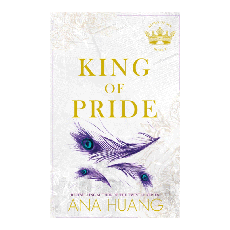 英文原版 King of Pride 骄傲之王 Twisted系列作者Huang Ana 浪漫爱情小说 英文版 进口英语原版书籍 - 图0