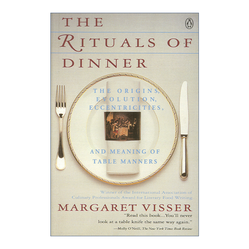 饮食行为学 英文原版 The Rituals of Dinner 文明举止的起源 发展与含义 Margaret Visser 英文版 进口英语原版书籍
