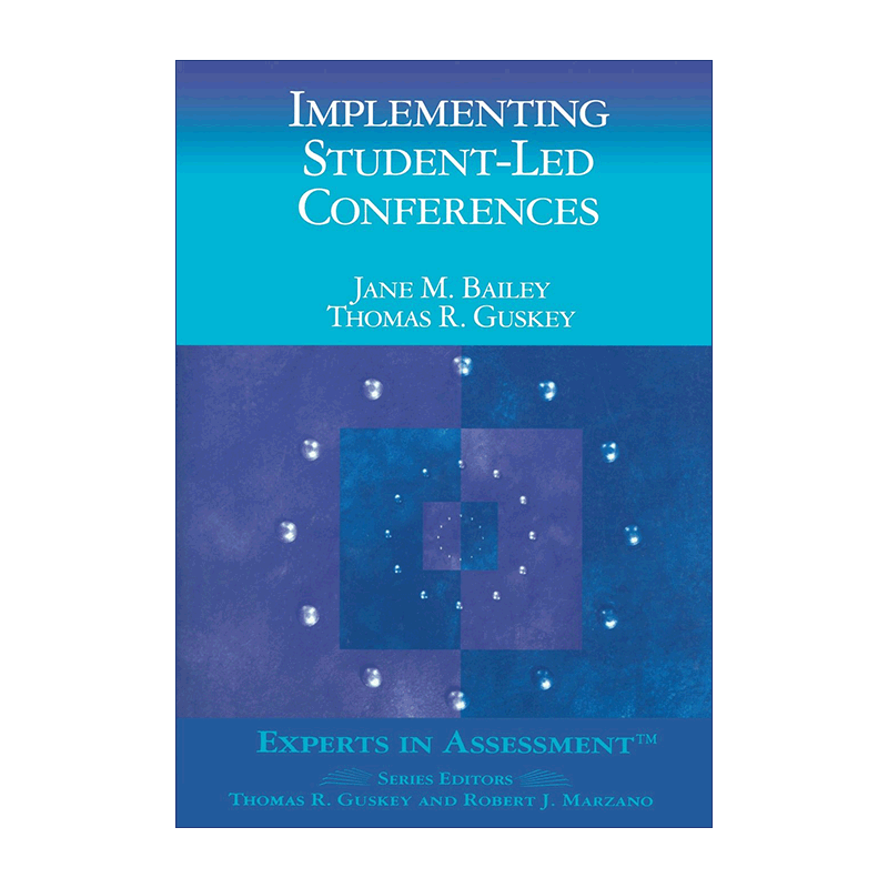 如何施行学生主导会议  英文原版 Implementing Student-Led Conferences Corwin学生评估方法系列 英文版 进口英语原版书籍 - 图0