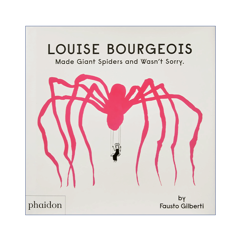 路易斯·布尔乔亚传记精装绘本 英文原版 Louise Bourgeois Made Giant Spiders and Wasn't Sorry. 创造了巨型蜘蛛，一点也不后悔