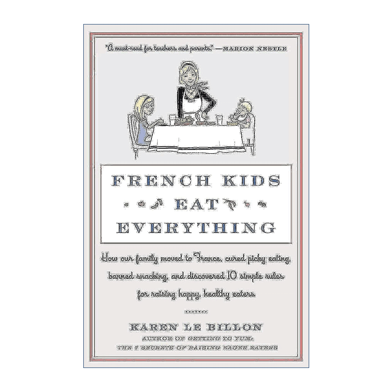英文原版 French Kids Eat Everything 法国餐桌上的10堂食育课 教出爱吃懂吃不挑食的孩子 英文版 进口英语原版书籍