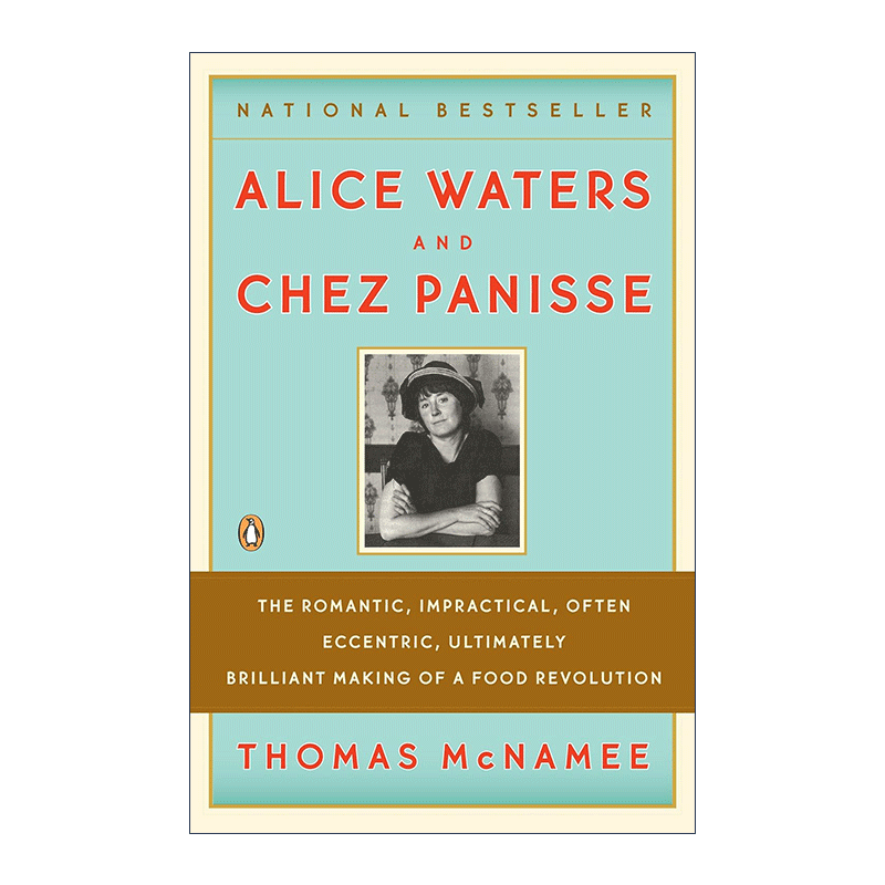 米其林名厨艾丽丝·沃特斯和她的潘尼斯之家 英文原版 Alice Waters and Chez Panisse 食谱 女性传记 英文版 进口英语原版书籍