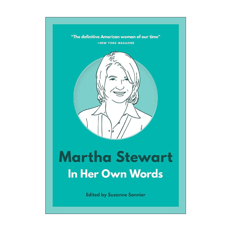 英文原版 Martha Stewart In Her Own Words 玛莎·斯图尔特语录 家政女王英文版 进口英语原版书籍 - 图0