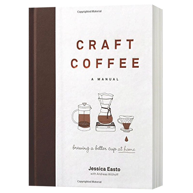 手工咖啡 英文原版  Craft Coffee 咖啡爱好者的完美冲煮指南 Jessica Easto 精装 英文版 进口原版英语书籍