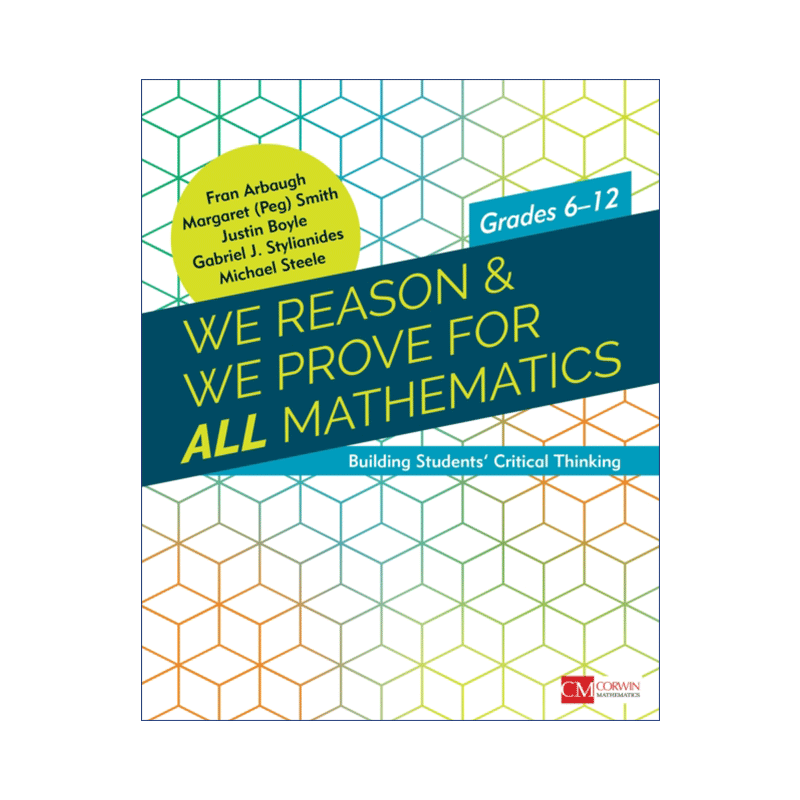 数学推理与证明 英文原版 We Reason & Prove for ALL Mathematics 6-12年级辩证思维教学 英文版 进口英语原版书籍