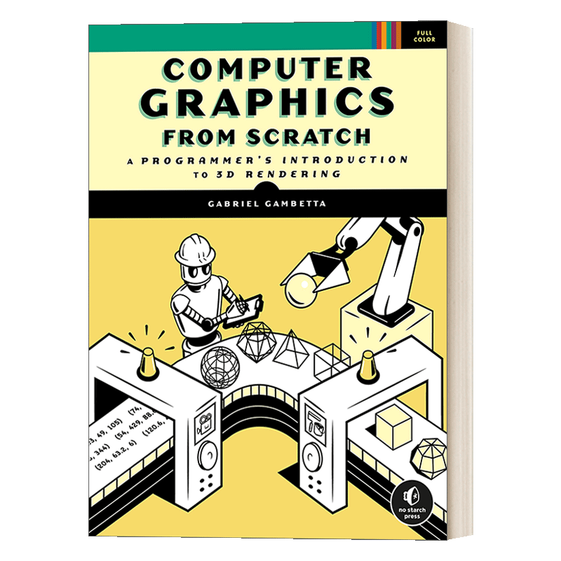 从零开始的计算机图形学 英文原版 Computer Graphics from Scratch 程序员的3D渲染介绍 CG入门 Gabriel Gambetta 进口英语书籍