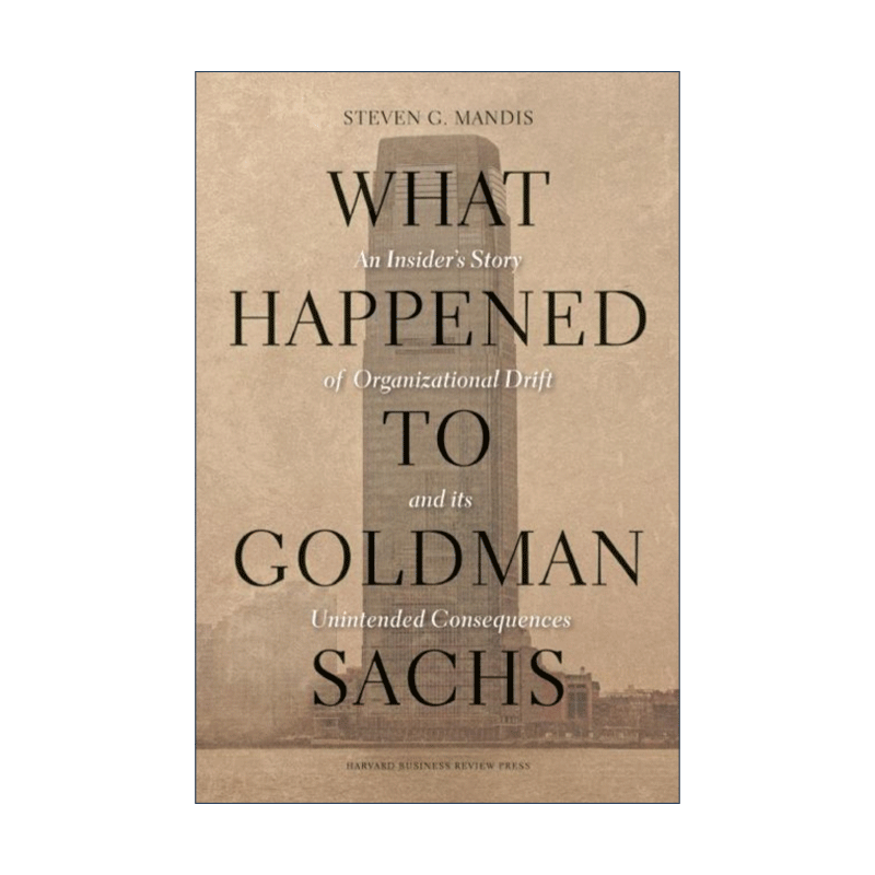 英文原版 What Happened to Goldman Sachs 高盛 危机即将到来 一个内部人眼中的高盛隐秘世界 精装 英文版 进口英语原版书籍 - 图0