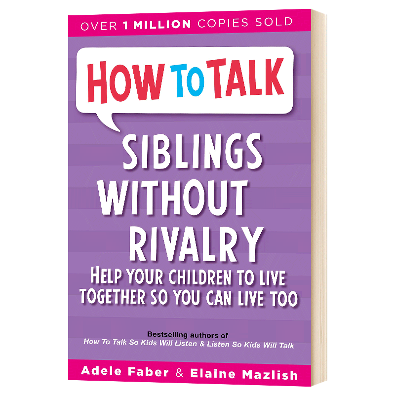 如何说孩子才能和平相处 英文原版 How To Talk Siblings Without Rivalry 兄弟姐妹相处 相亲相爱的手足 儿童教育 父母育儿英文版
