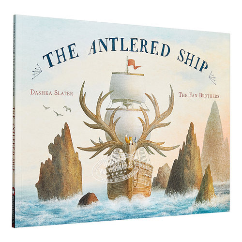 Terry Fan：鹿船 The Antlered Ship 儿童绘本亲子名家精品 友谊 冒险 4~7岁 英文原版 狐狸马可与鹿角船 范氏兄弟 又日新进? - 图3