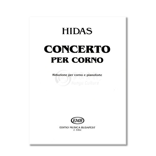 弗里杰什 希达什 圆号协奏曲 附钢琴伴奏 布达佩斯原版乐谱书 Hidas Frigyes Concerto per corno e orchestra Horn Piano Z 5362 - 图3