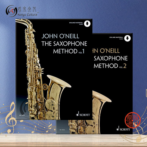 奥尼尔 萨克斯演奏教程 附在线音频 全套共一至二卷 朔特原版乐谱书 John ONeill The Saxophone Method Vol 1-2 ED13911/13912 - 图0