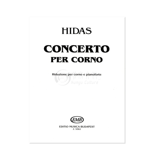弗里杰什 希达什 圆号协奏曲 附钢琴伴奏 布达佩斯原版乐谱书 Hidas Frigyes Concerto per corno e orchestra Horn Piano Z 5362 - 图2