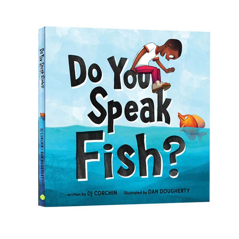 英文原版 Do You Speak Fish 你会说鱼吗 精装 DJ Corchin 儿童温暖故事书英语启蒙文化交流接触