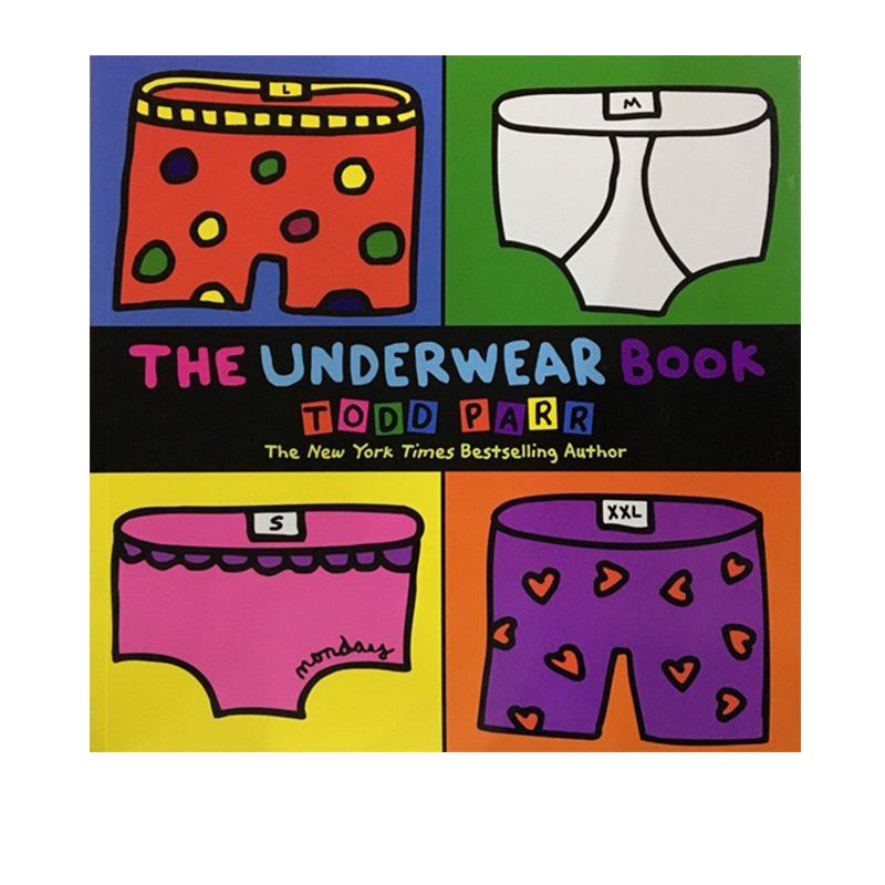 英文原版绘本 The Underwear Book 淘弟有个大世界Todd Parr 平装大开本 儿童启蒙读物