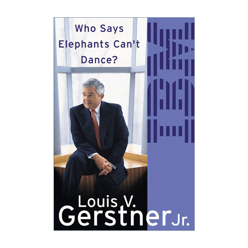 英文原版 Who Says Elephants Can'T Dance 谁说大象不能跳舞 IBM董事长郭士纳自传 英文版 进口英语原版书籍