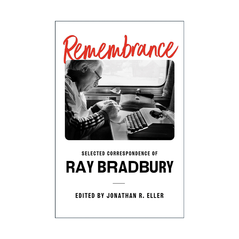英文原版 Remembrance 回忆 雷·布雷德伯里书信选集 精装 英文版 进口英语原版书籍 - 图0
