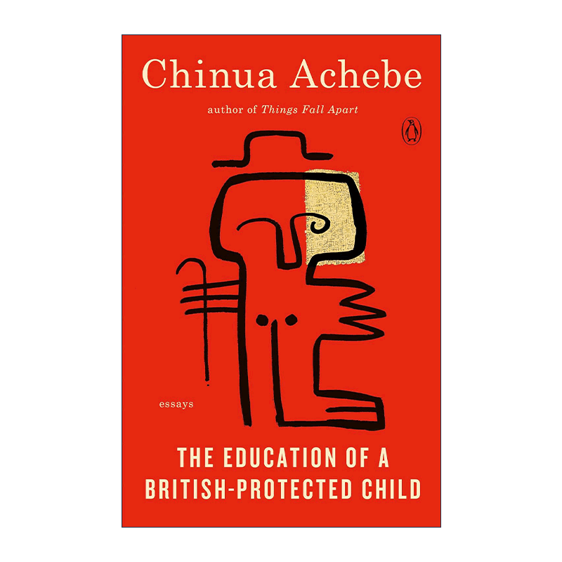 英文原版 The Education of a British-Protected Child 非洲的污名 传记 Chinua Achebe钦努阿·阿契贝 英文版 进口英语原版书籍 - 图0