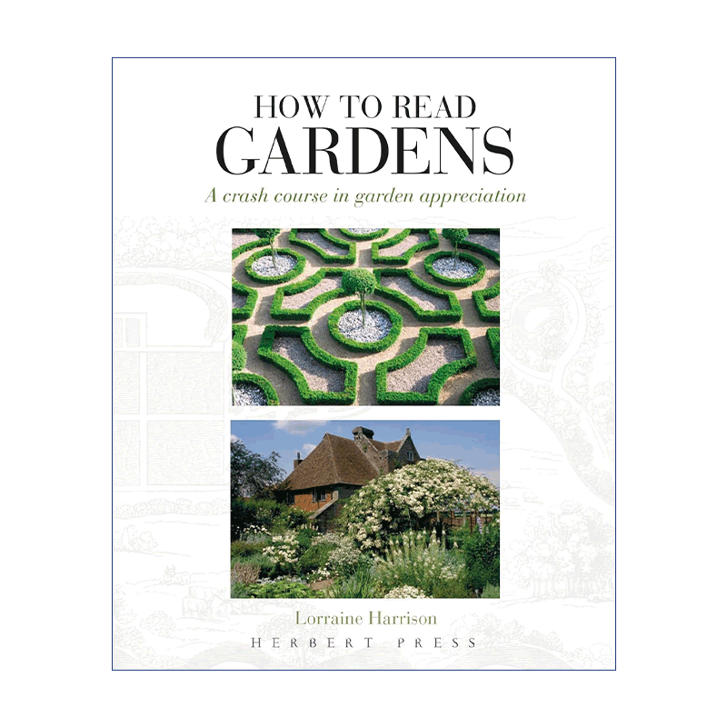 英文原版 How to Read Gardens 如何读懂园林 造访瑰丽绚烂的花园景观 洛林·哈里森 英文版 进口英语原版书籍