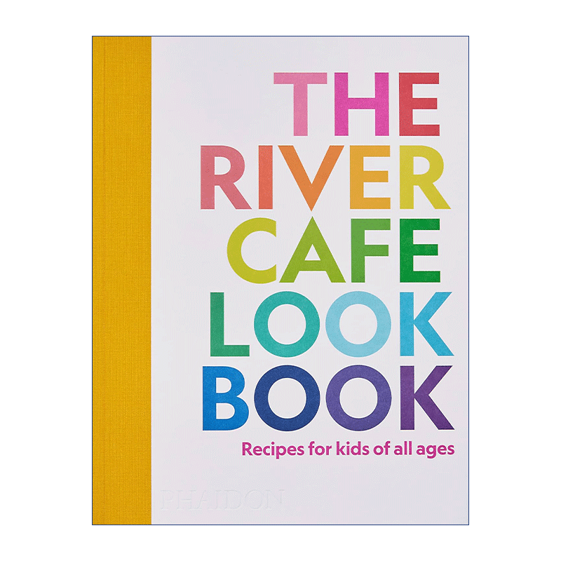 英文原版 The River Cafe Cookbook for Kids 伦丹River Cafe餐厅儿童食谱 50道初学者友好食谱 精装 英文版 进口英语原版书籍