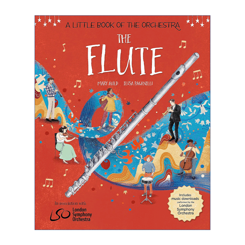 英文原版 A Little Book of the Orchestra The Flute 乐团小册子 长笛 儿童启蒙精装绘本 英文版 进口英语原版书籍