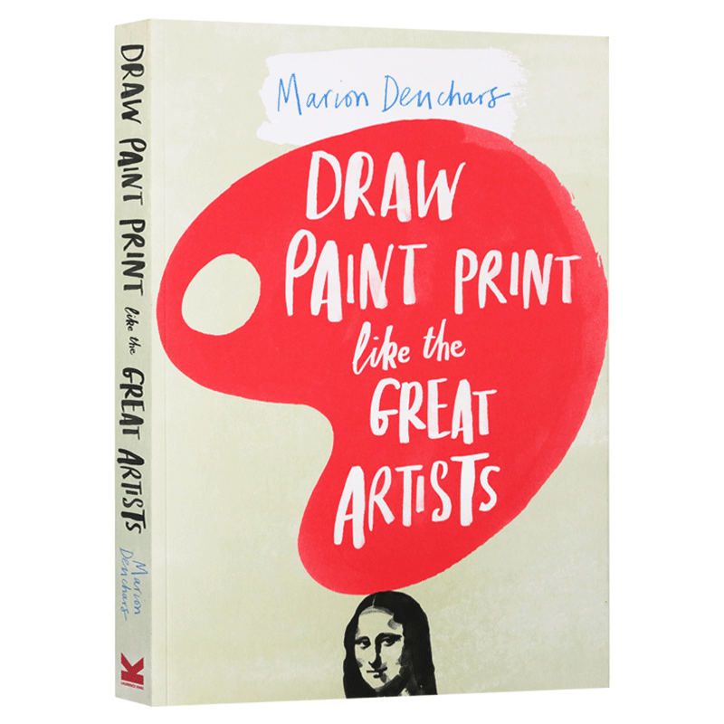 我从这本书开始学艺术 英文原版 Draw Paint Print like the Great Artists 美术素描零基础自学教材 初学者绘画技巧插画 英文版书