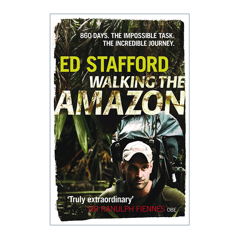 英文原版 Walking the Amazon 徒步亚马逊河 荒野求生 埃德·斯塔福德 同名冒险真人秀 英文版 进口英语原版书籍