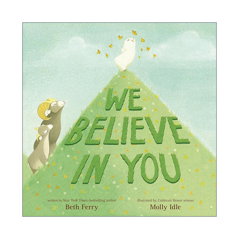 英文原版 We Believe in You 我们相信你 精装图画书 鼓励孩子勇敢追逐梦想 亚马逊十佳儿童绘本 英文版 进口英语原版书籍