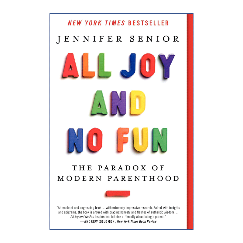 英文原版 All Joy and No Fun 孩子的到来如何改变你的生活 所有的幸与不幸 现代亲子悖论 英文版 进口英语原版书籍