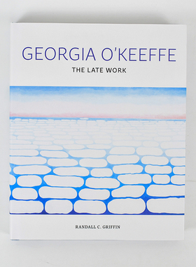 【预售】乔治亚·欧姬芙：晚期作品 Georgia O'Keeffe : The Late Work 原版英文艺术画册画集 正版进口书