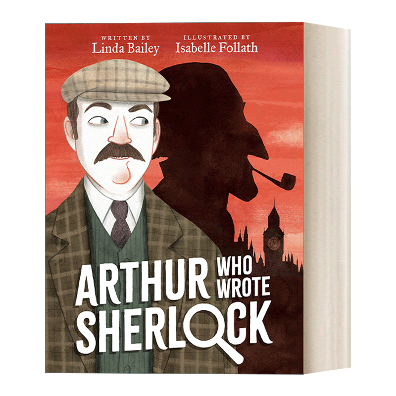 英文原版 Arthur Who Wrote Sherlock 柯南道尔的故事 Isabelle Follath插画 福尔摩斯作者Linda Pransky 英文版 进口英语原版书籍 - 图0